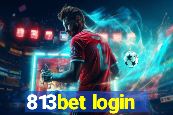 813bet login